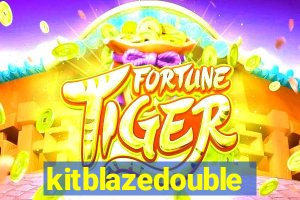 kitblazedouble