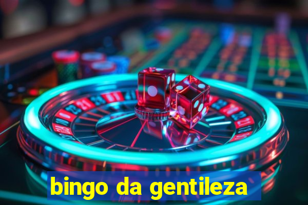 bingo da gentileza