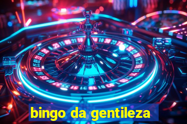 bingo da gentileza