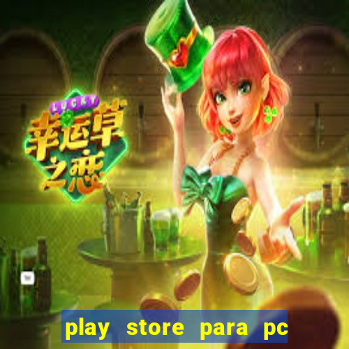 play store para pc windows 7