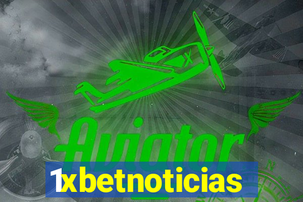 1xbetnoticias