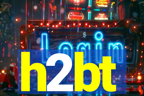 h2bt