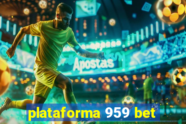 plataforma 959 bet