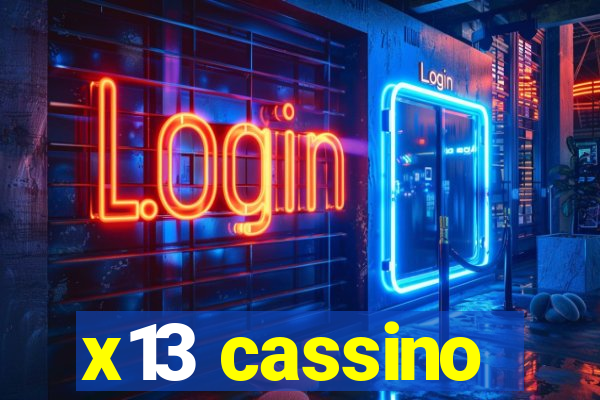 x13 cassino