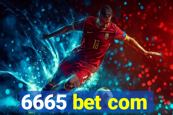 6665 bet com