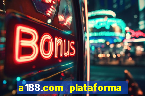 a188.com plataforma de jogos