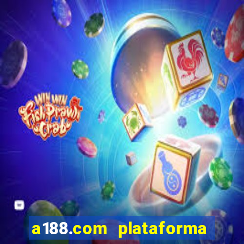 a188.com plataforma de jogos