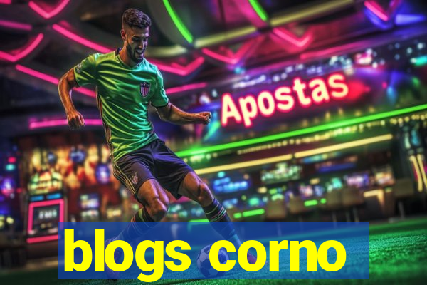 blogs corno