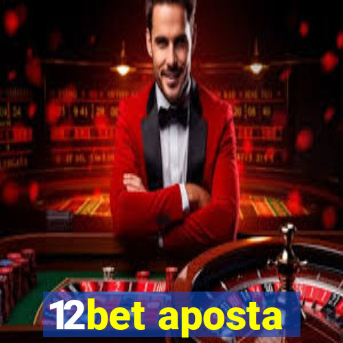 12bet aposta