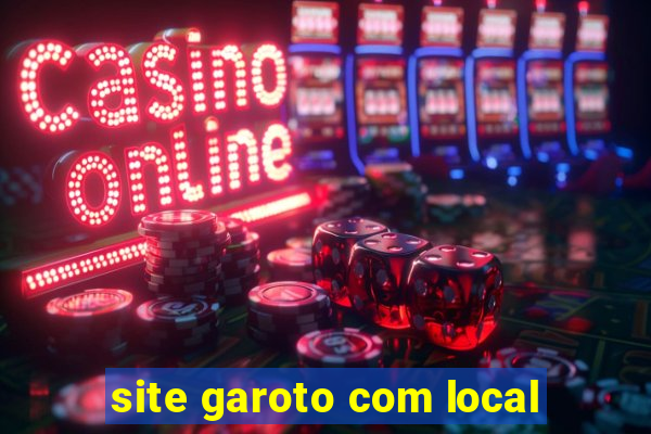 site garoto com local