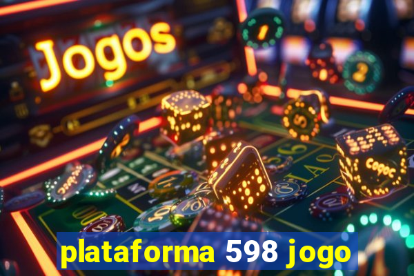 plataforma 598 jogo