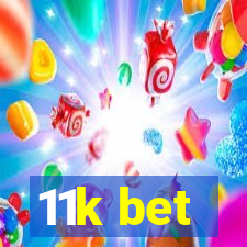 11k bet