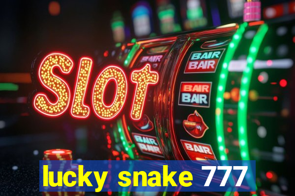 lucky snake 777