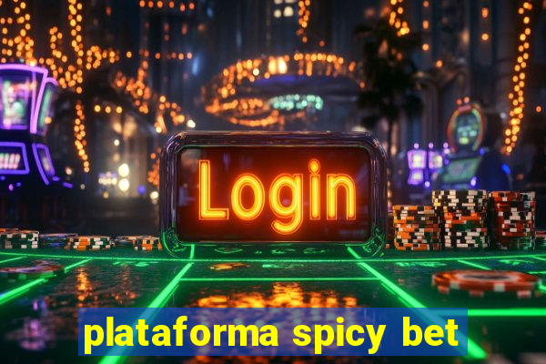 plataforma spicy bet