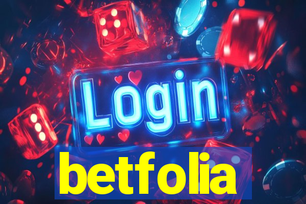 betfolia