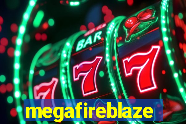 megafireblaze