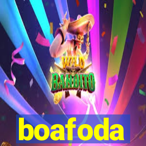 boafoda