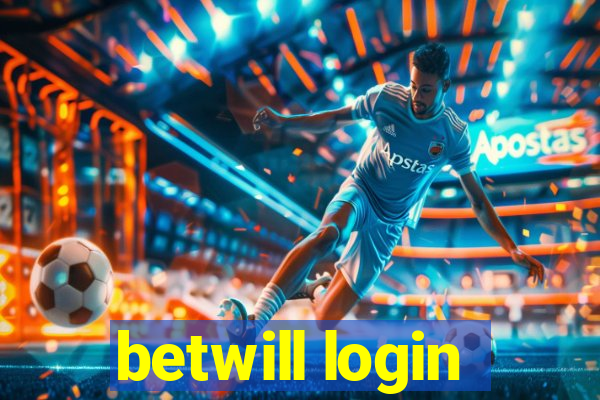 betwill login