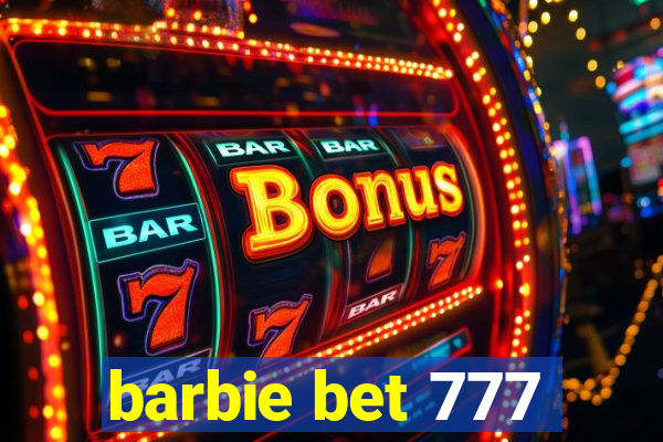 barbie bet 777