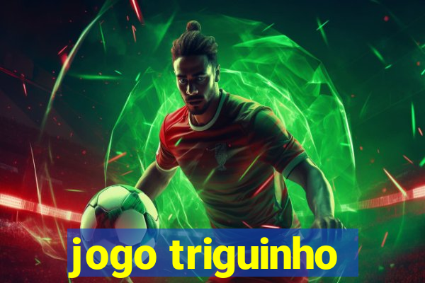 jogo triguinho