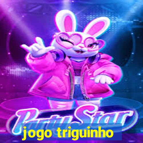 jogo triguinho