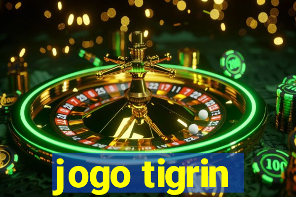 jogo tigrin