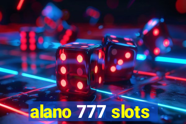 alano 777 slots