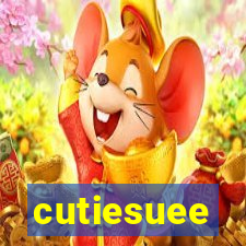 cutiesuee