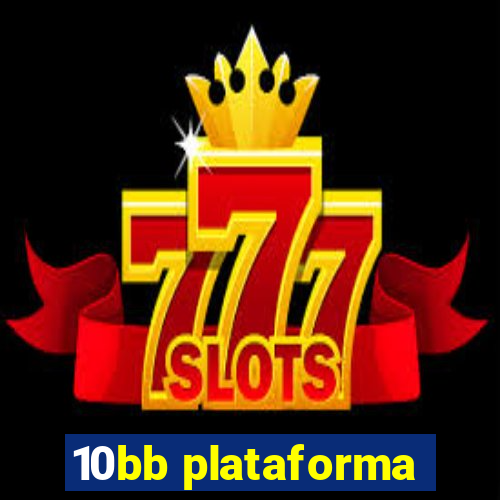 10bb plataforma