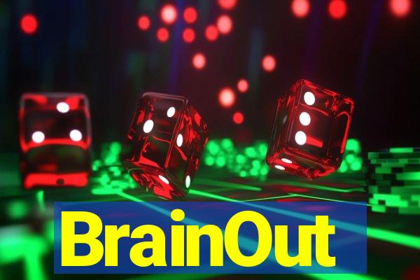 BrainOut