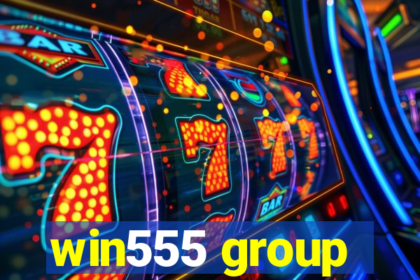 win555 group