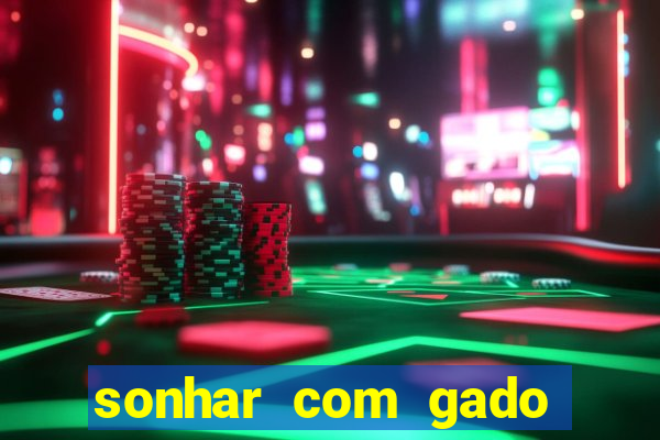 sonhar com gado jogo do bicho