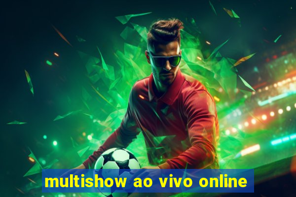 multishow ao vivo online