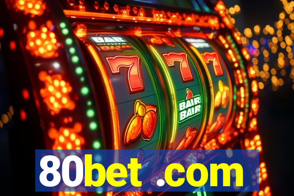 80bet .com