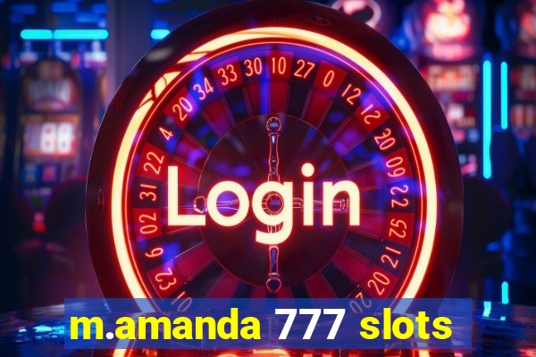 m.amanda 777 slots