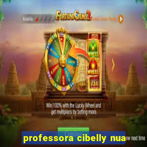 professora cibelly nua