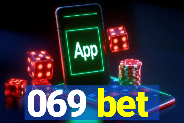 069 bet