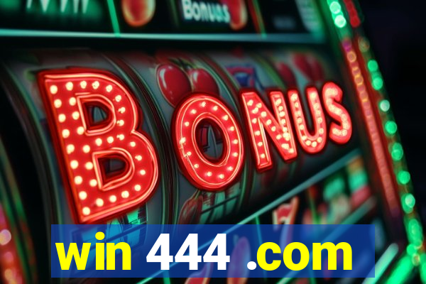 win 444 .com