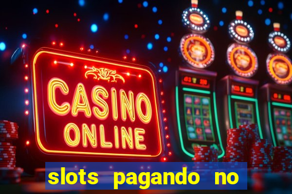 slots pagando no cadastro saque free