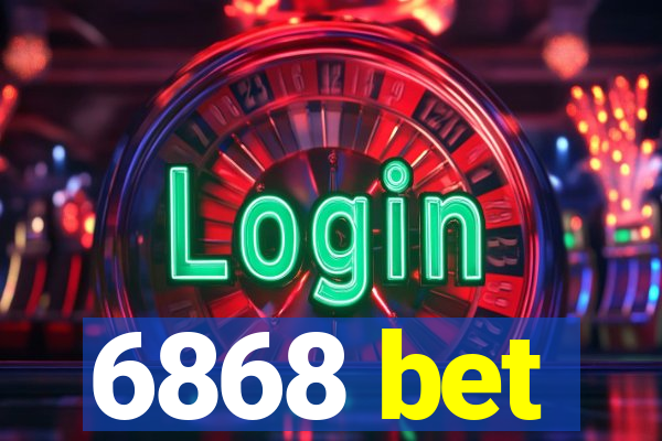 6868 bet