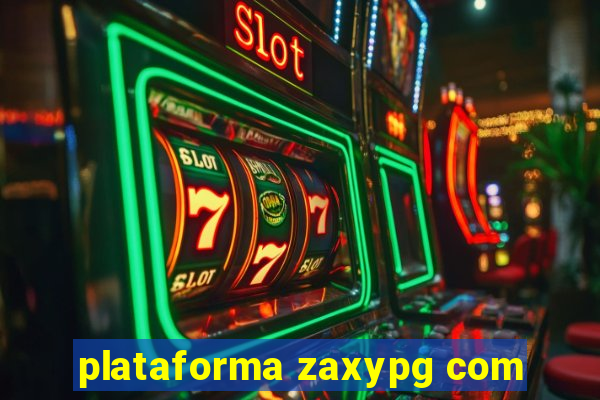 plataforma zaxypg com