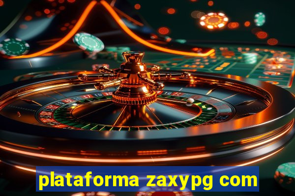 plataforma zaxypg com