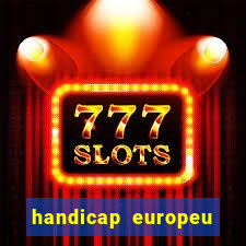 handicap europeu empate 1