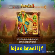 lojas brasil jf