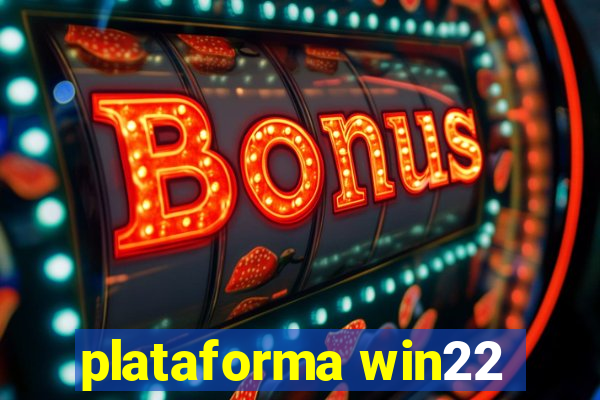 plataforma win22