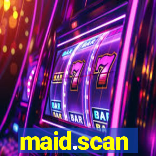 maid.scan