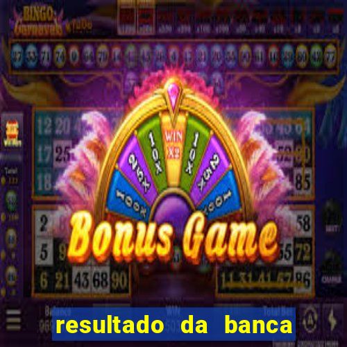 resultado da banca caminho da sorte hoje