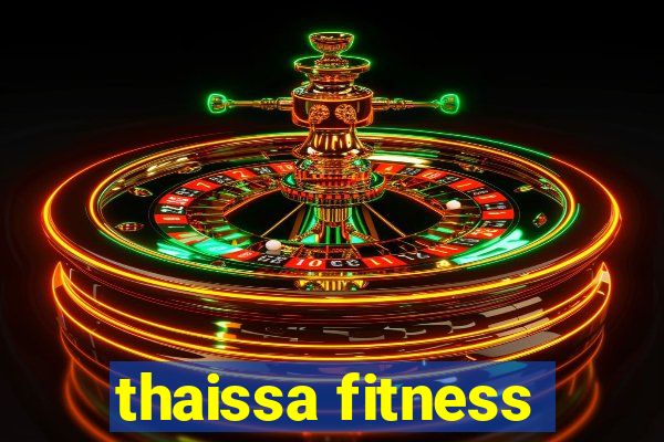 thaissa fitness