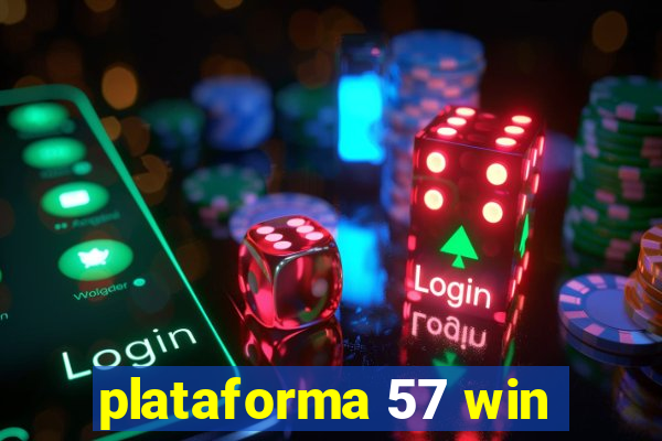 plataforma 57 win