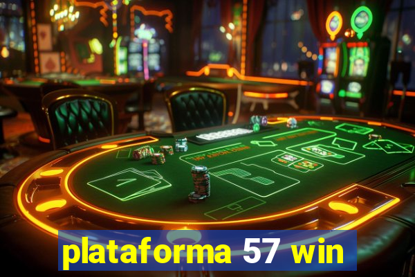 plataforma 57 win